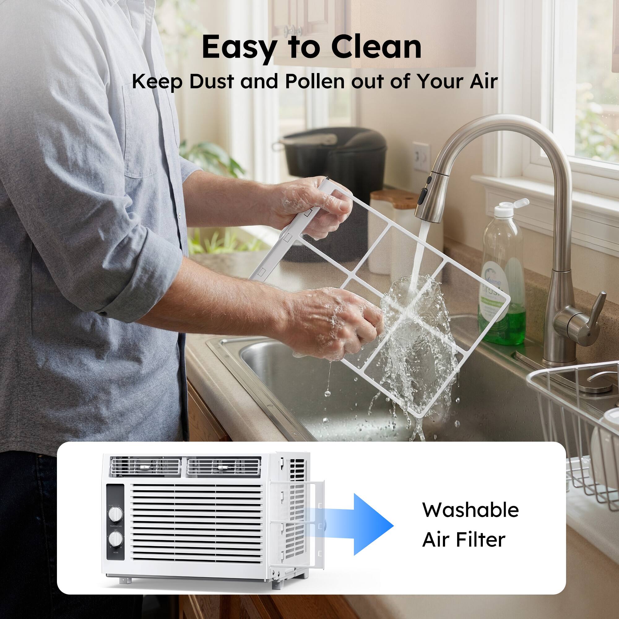 Easy to Clean  
Keep Dust and Pollen out of Your Air  

Washable Air Filter