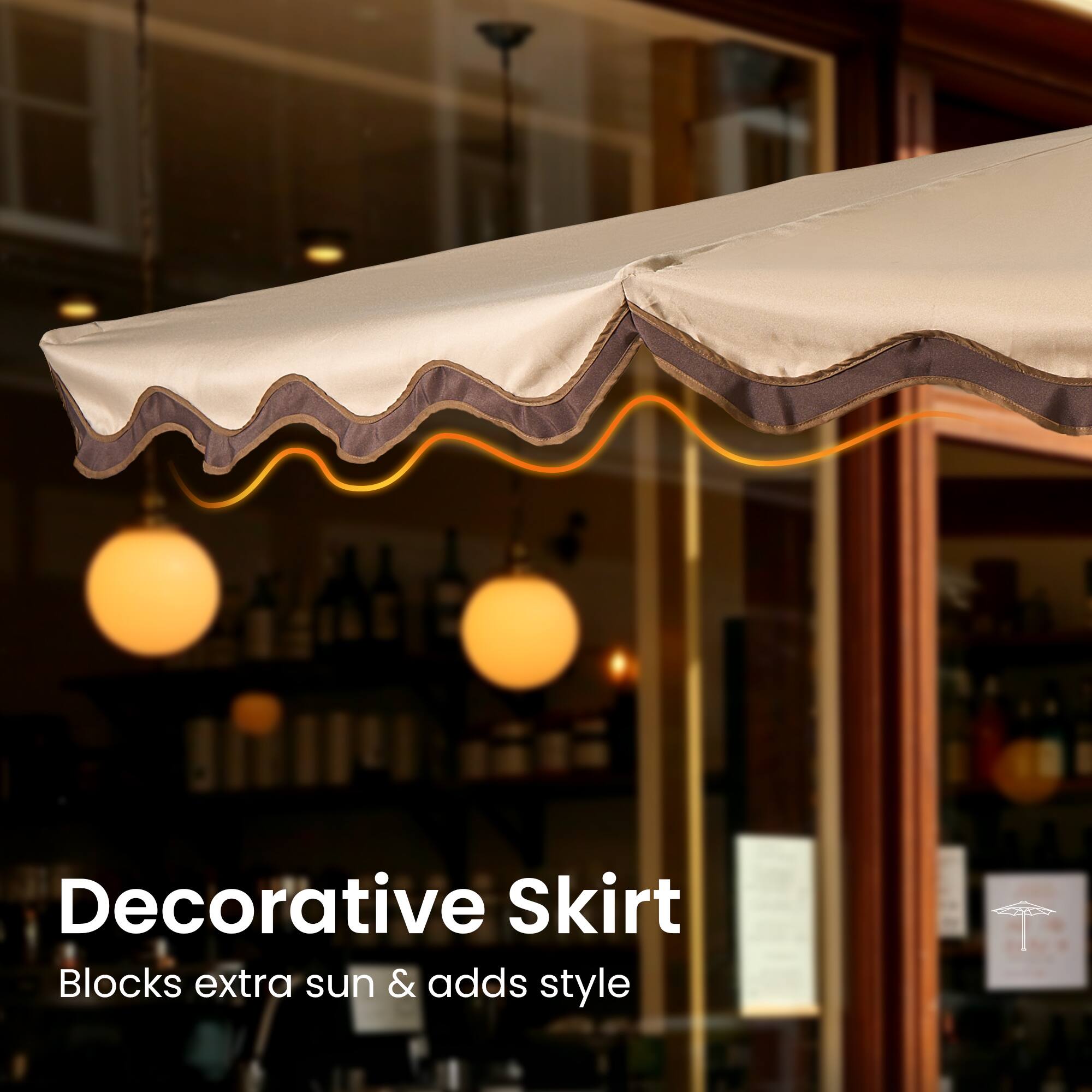 Decorative Skirt  
Blocks extra sun & adds style