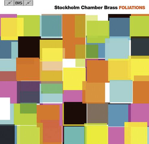 Stockholm Chamber Brass FOLIATIONS