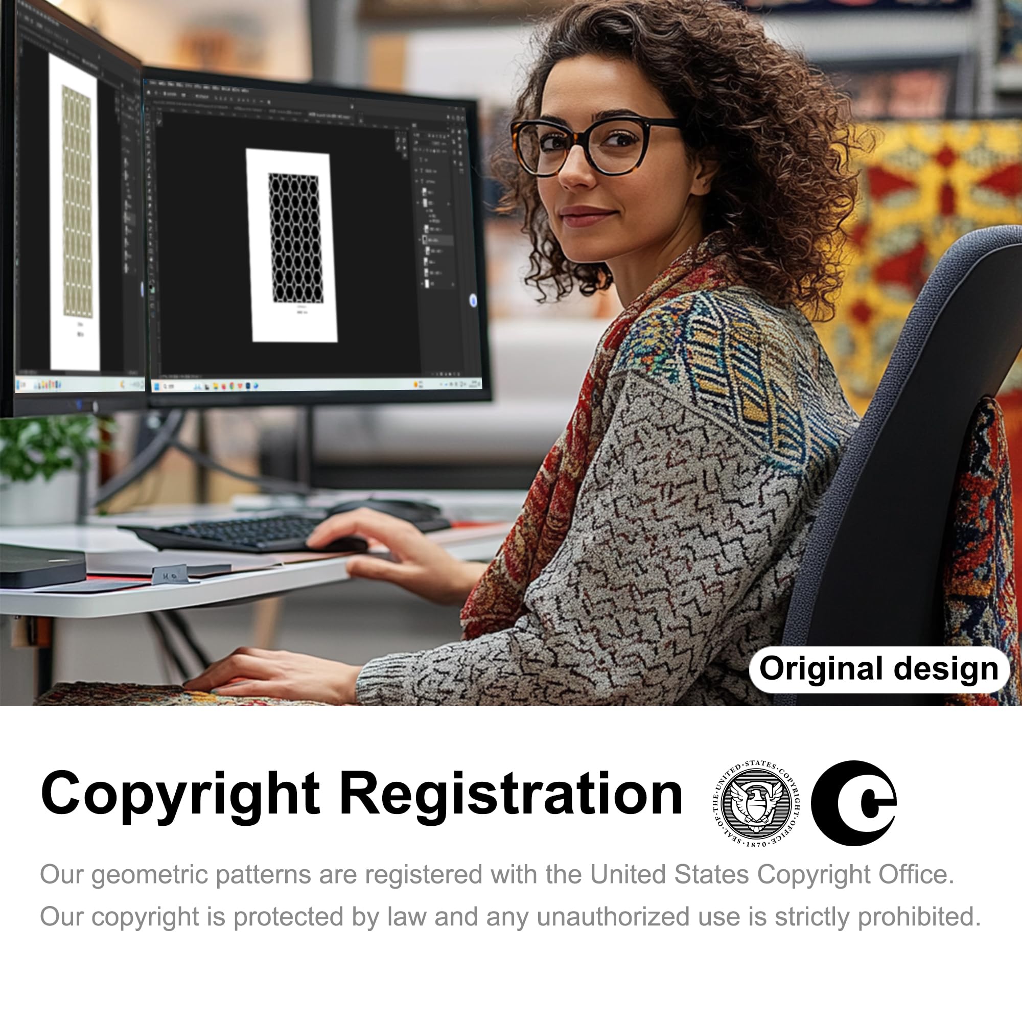 Original design  
D-STATES  
Copyright Registration  
COPTRIGHY C NNT18  

Our geometric patterns are registered with the United States Copyright Office.  
Our copyright is protected by law and any unauthorized use is strictly prohibited.  

Copyright Registration  
Our geometric patterns are registered with the United States Copyright Office.  
Our copyright is protected by law and any unauthorized use is strictly prohibited.