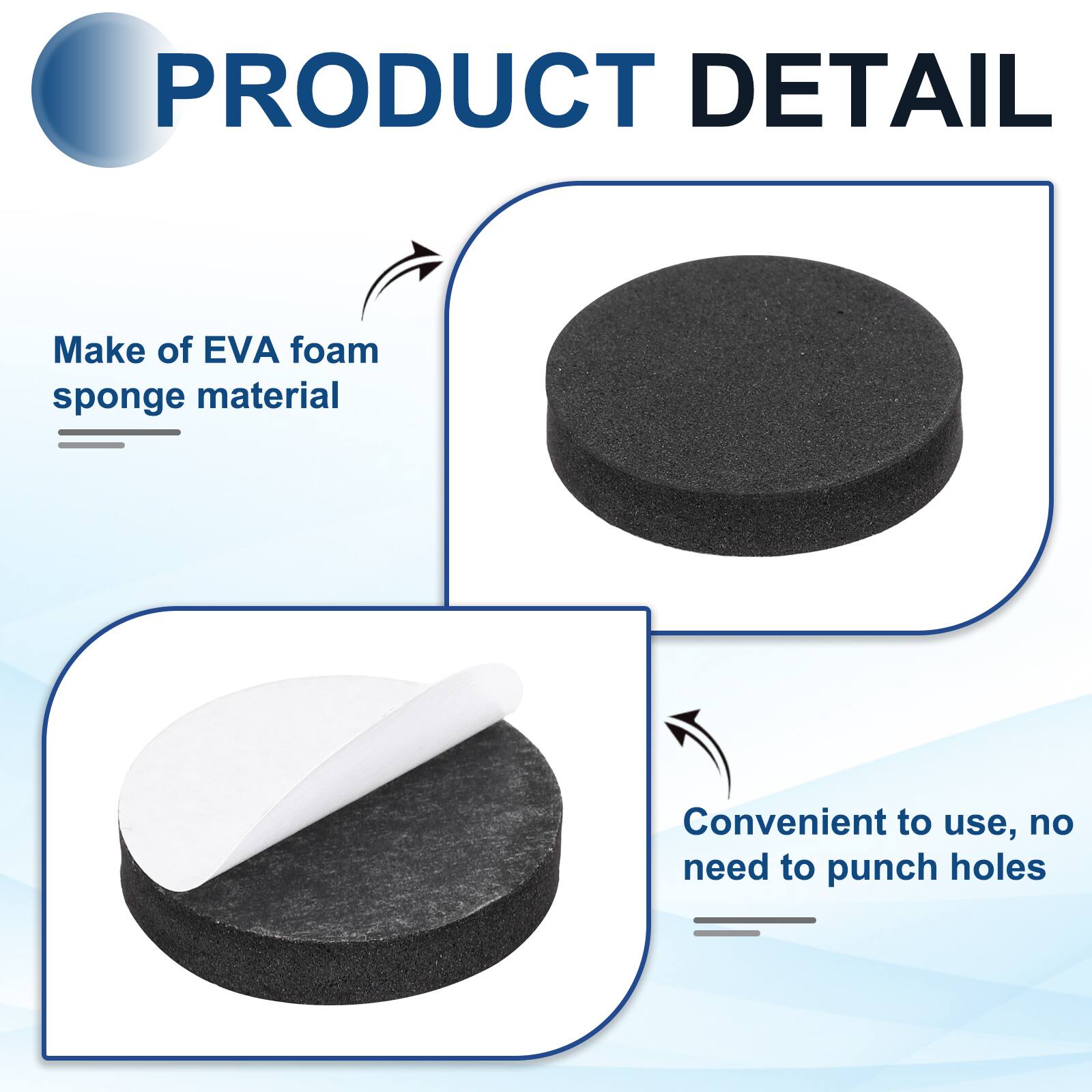 PRODUCT DETAIL

- Make of EVA foam sponge material
- Convenient to use, no need to punch holes