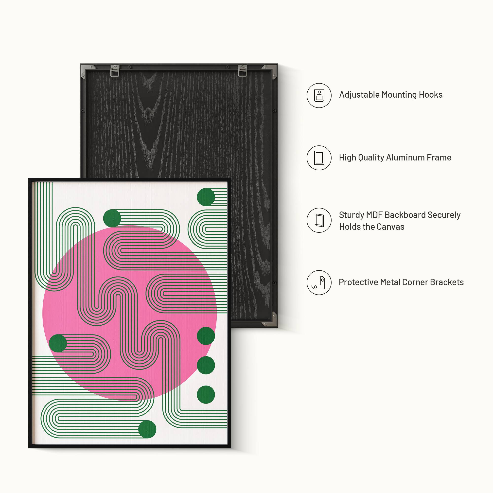 Adjustable Mounting Hooks  
High Quality Aluminum Frame  
Sturdy MDF Backboard Securely Holds the Canvas  
Protective Metal Corner Brackets