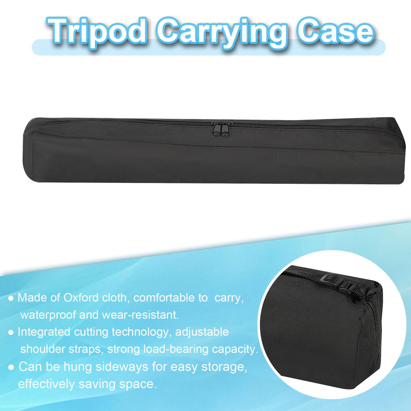 Tripod Carrying Case

- Made of Oxford cloth, comfortable to carry, waterproof and wear-resistant.
- Integrated cutting technology, adjustable shoulder straps, strong load-bearing capacity.
- Can be hung sideways for easy storage, effectively saving space.