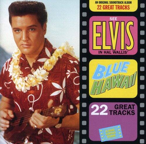 AN ORIGINAL SOUNDTRACK ALBUM  
22 GREAT TRACKS  
SEE ELVIS IN HAL WALLIS'  
BLUE HAWAII  
22 GREAT TRACKS