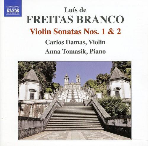 Luis de FREITAS BRANCO  
Violin Sonatas Nos. 1 & 2  
Carlos Damas, Violin  
Anna Tomasik, Piano
