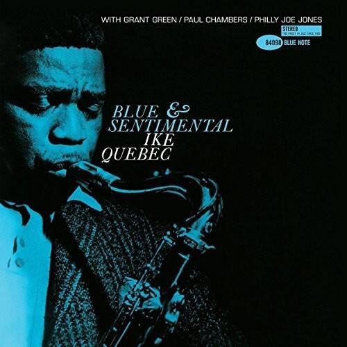 WITH GRANT GREEN / PAUL CHAMBERS / PHILLY JOE JONES  
STEREO 84098  
BLUE NOTE  
BLUE & SENTIMENTAL  
IKE QUEBEC