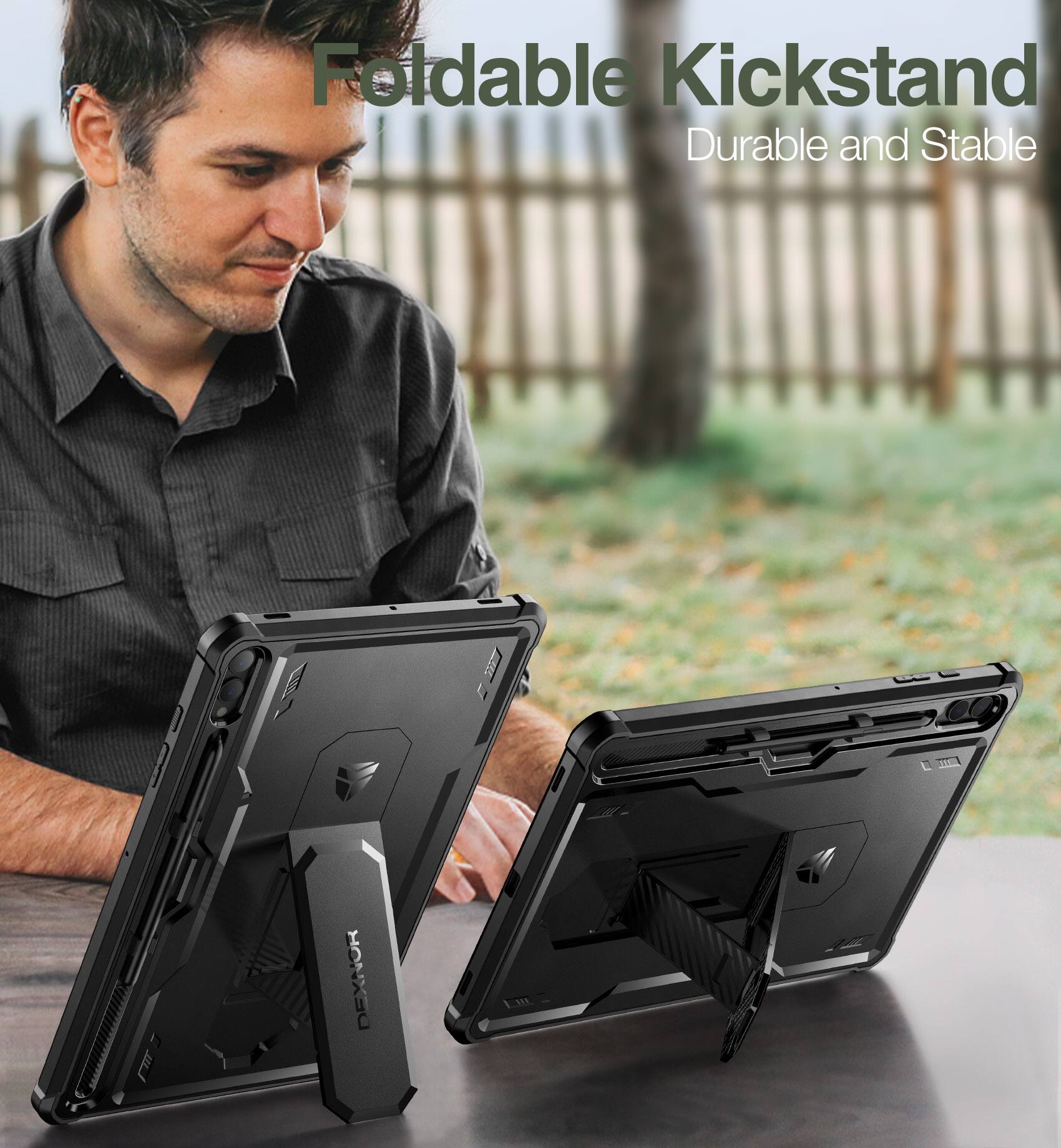 Foldable Kickstand  
Durable and Stable