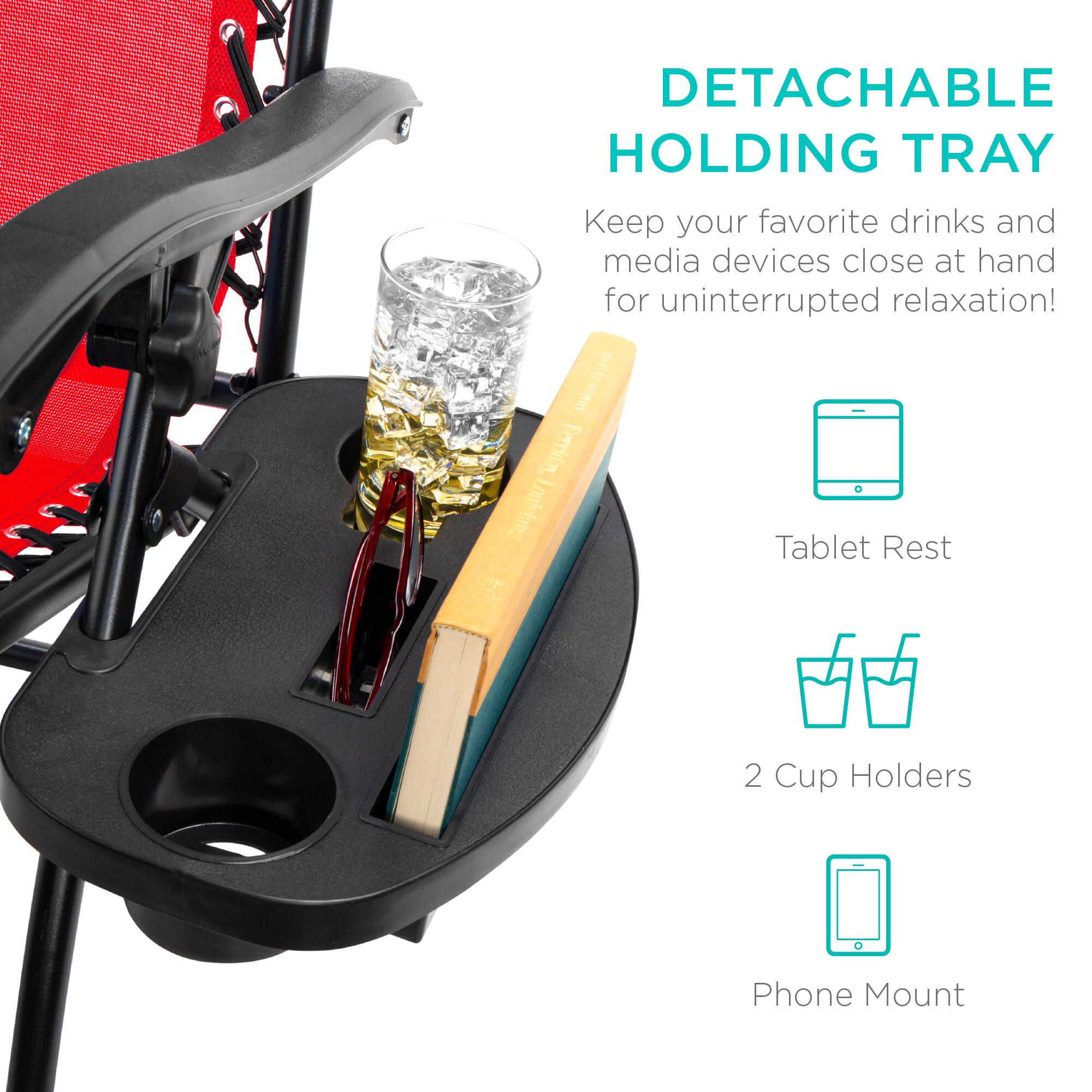 DETACHABLE HOLDING TRAY  
Keep your favorite drinks and media devices close at hand for uninterrupted relaxation!  

- Tablet Rest  
- 2 Cup Holders  
- Phone Mount