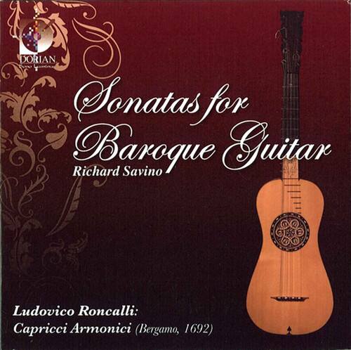 DORIAN  
Sonatas for Baroque Guitar  
Richard Savino  

Ludovico Roncalli:  
Capricci Armonici (Bergamo, 1692)