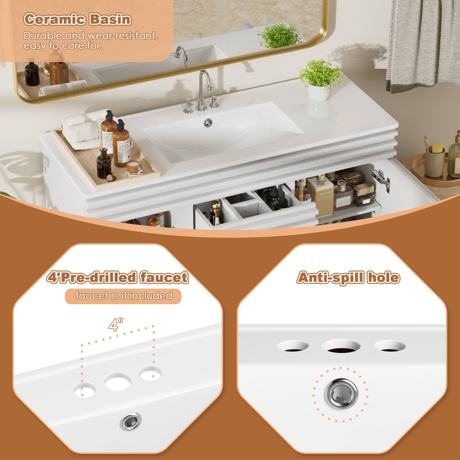 Ceramic Basin Durable and wear-resistant, easy to care for. 4Pre-drilled faucet faucet not included Anti-spill hole 4"