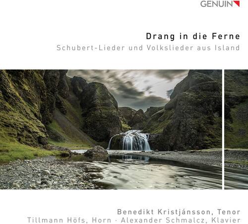 Drang in die Ferne  
Schubert-Lieder und Volkslieder aus Island  

Benedikt Kristjánsson, Tenor  
Tillmann Hofs, Horn  
Alexander Schmalcz, Klavier