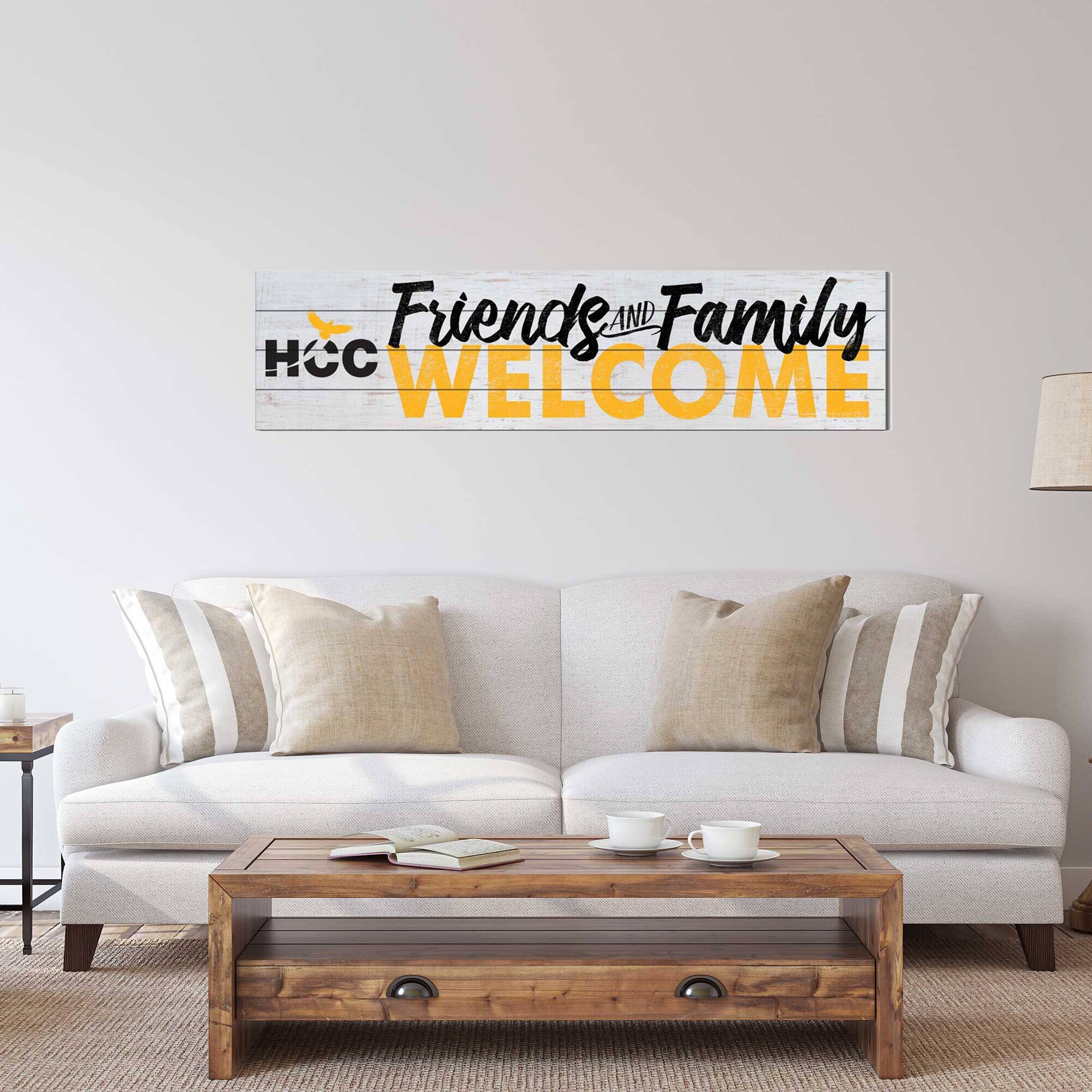 Friends AND Family WELCOME
