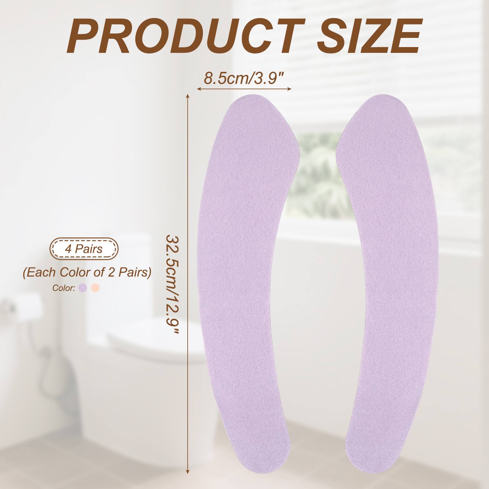 PRODUCT SIZE  
8.5cm/3.9"  
4 Pairs (Each Color of 2 Pairs)  
Color: 32.5cm/12.9"
