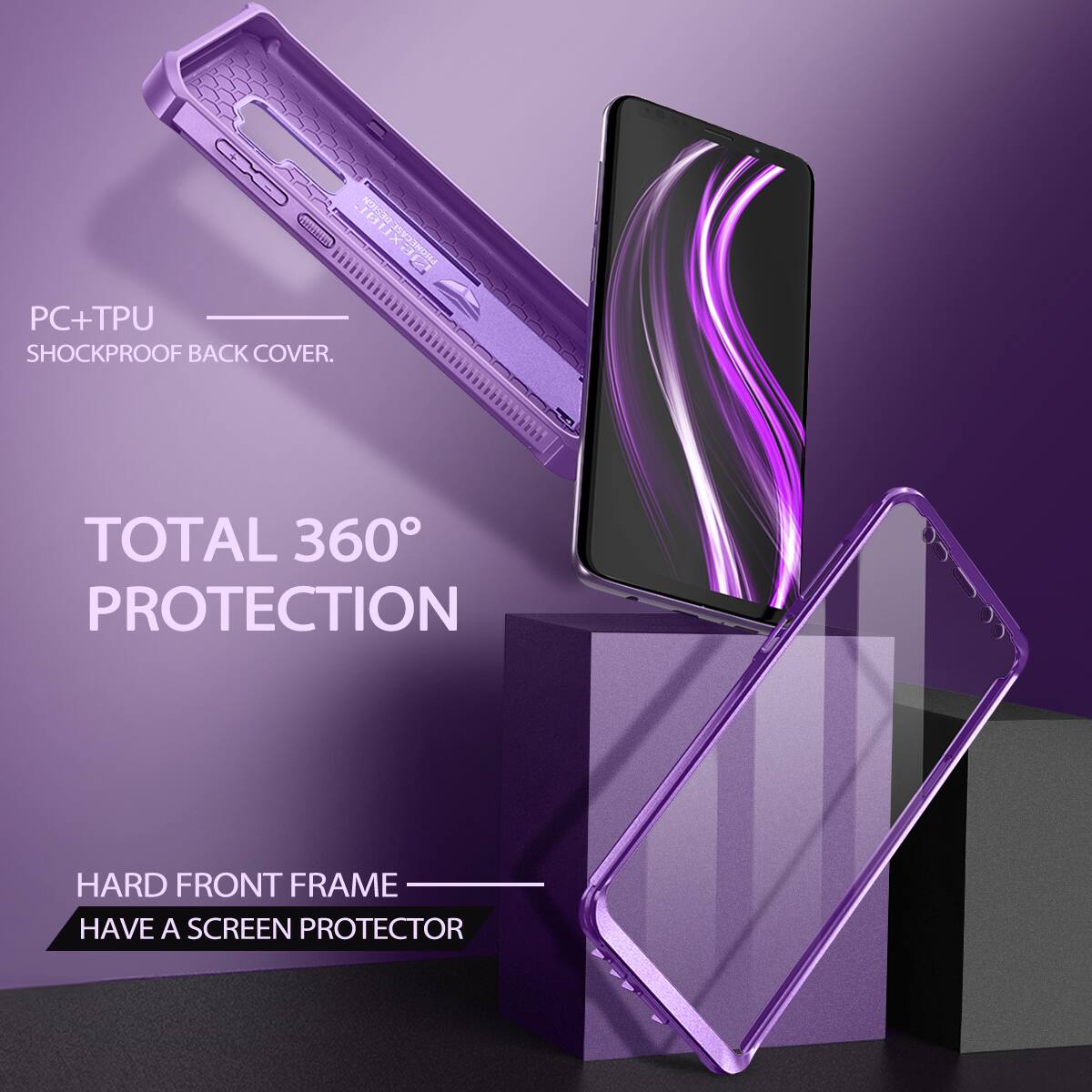 PC+TPU SHOCKPROOF BACK COVER.  
TOTAL 360° PROTECTION  
HARD FRONT FRAME  
HAVE A SCREEN PROTECTOR