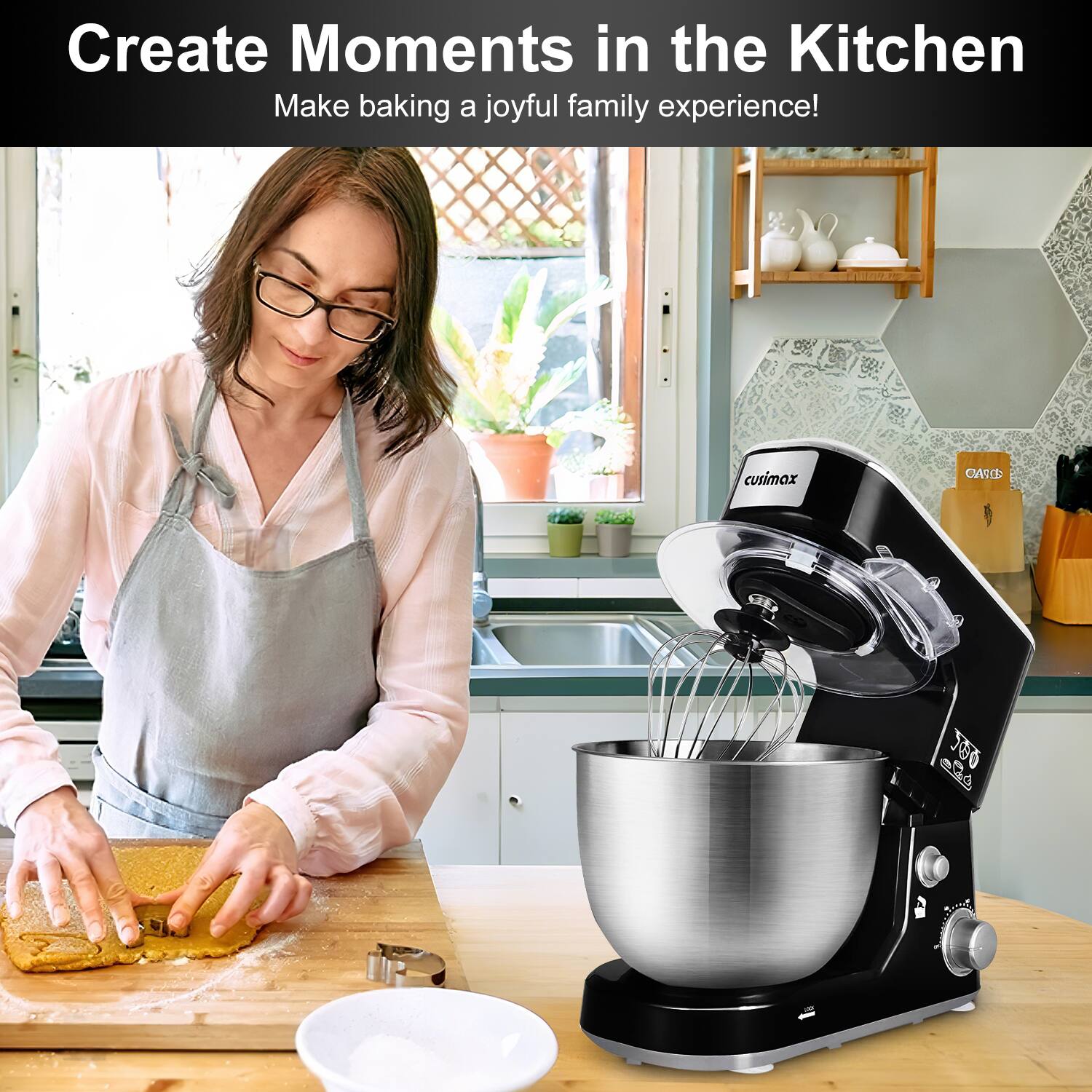 Create Moments in the Kitchen  
Make baking a joyful family experience!  

cusimax CE 30 ads