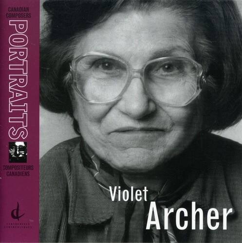 CANADIAN COMPOSERS  
PORTRAITS  
COMPOSITEURS CANADIENS  

Violet Archer