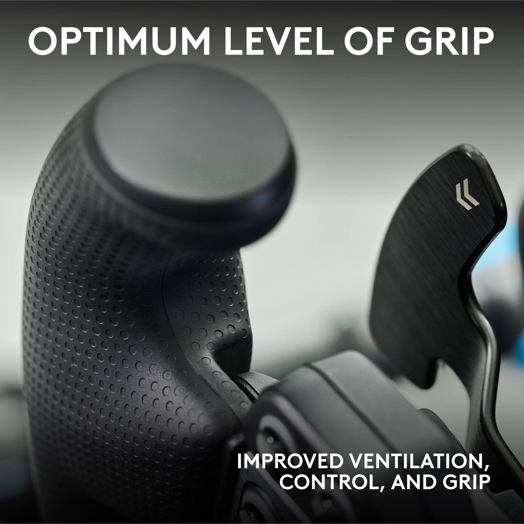 OPTIMUM LEVEL OF GRIP

IMPROVED VENTILATION, CONTROL, AND GRIP