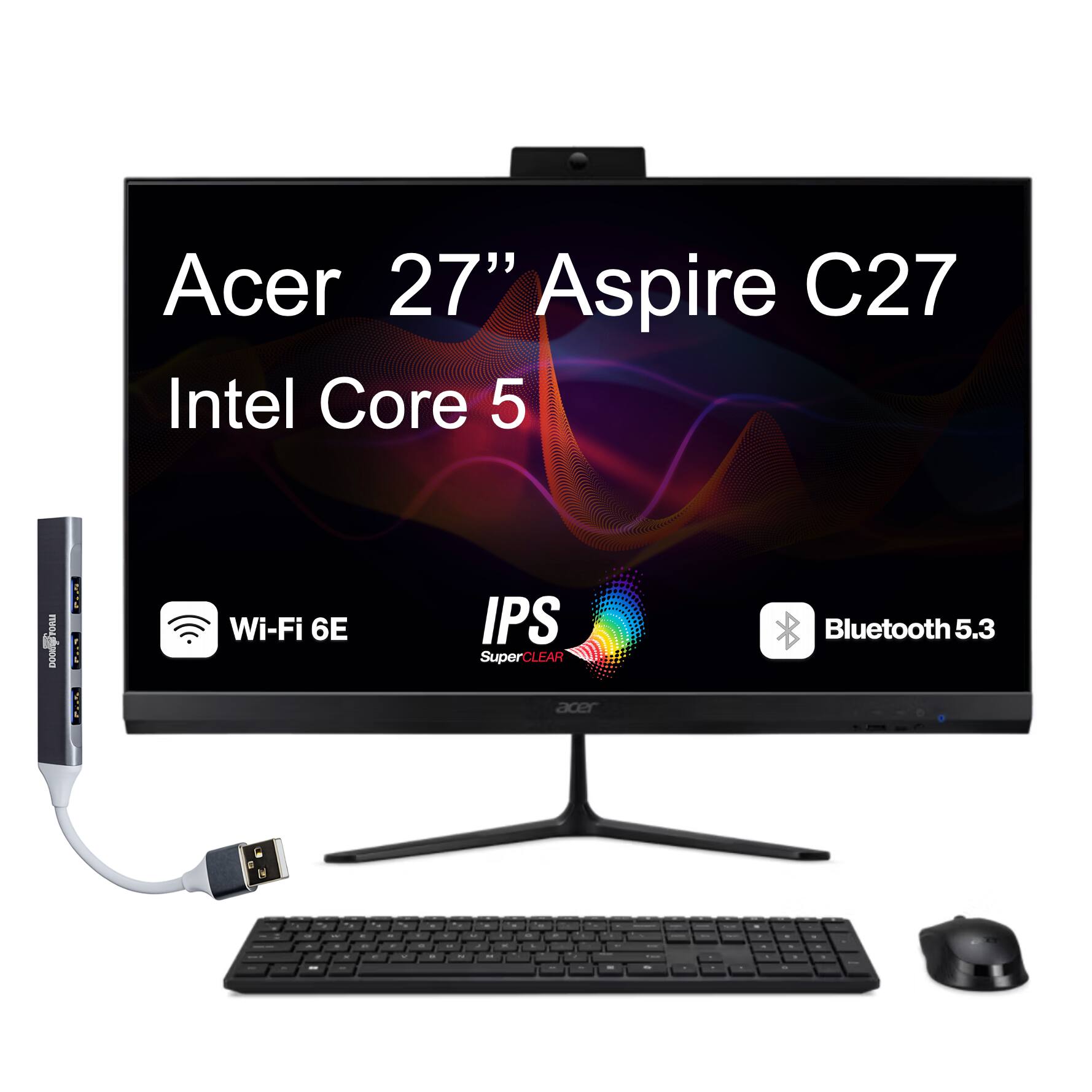 Acer 27" Aspire C27  
Intel Core 5  
Wi-Fi 6E  
IPS SuperCLEAR  
Bluetooth 5.3