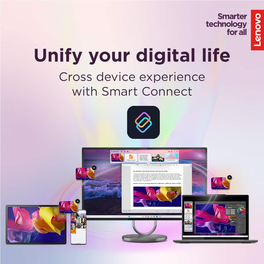 Smarter technology for all
Lenovo
Unify your digital life
Cross device experience with Smart Connect