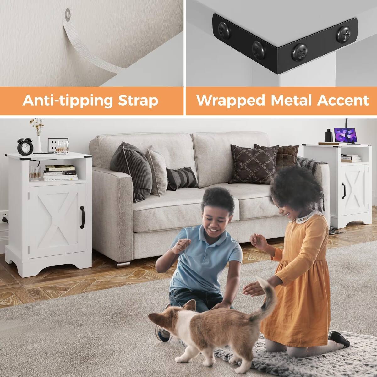 Anti-tipping Strap  
Wrapped Metal Accent