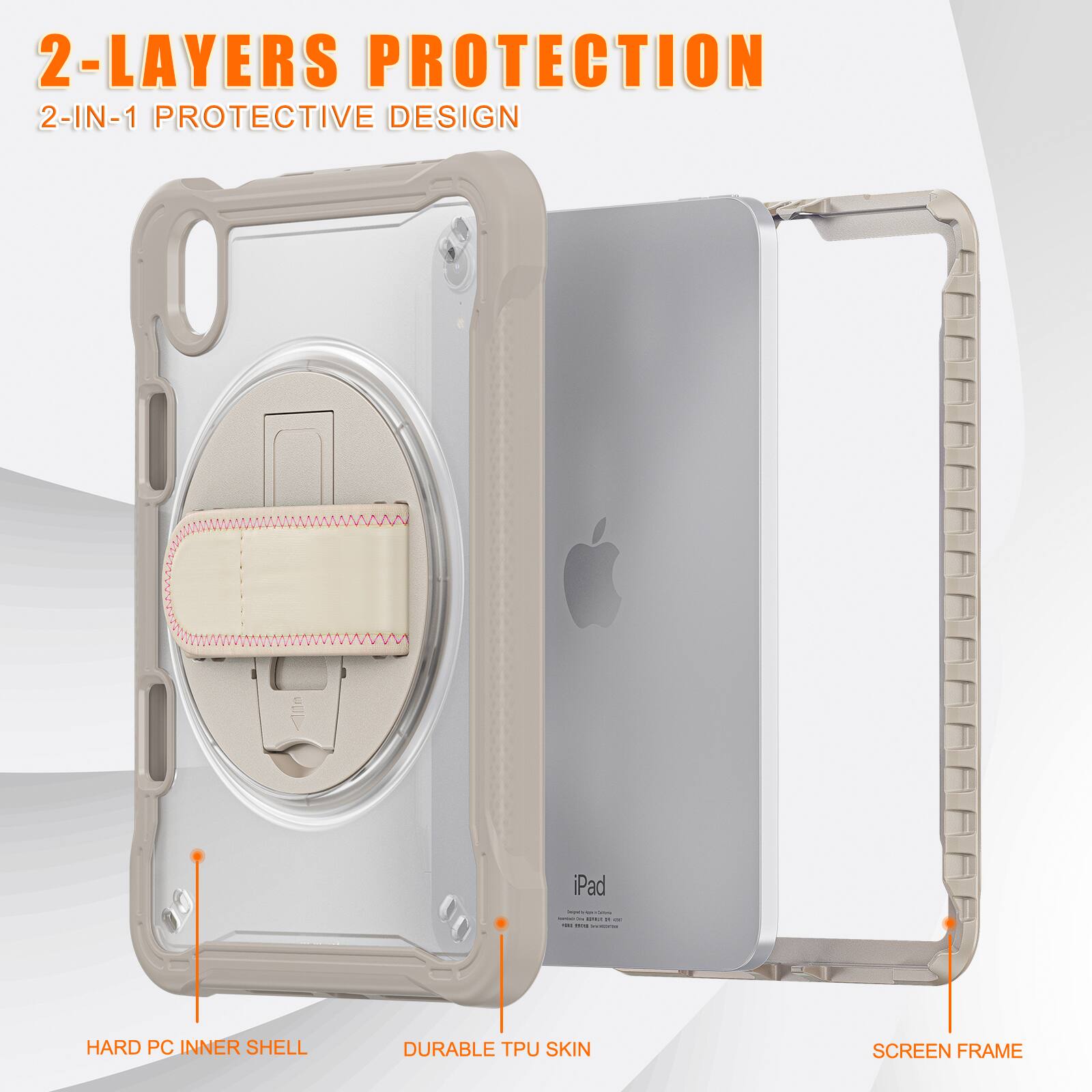 2-LAYERS PROTECTION  
2-IN-1 PROTECTIVE DESIGN  
1 iPad  
HARD PC INNER SHELL  
DURABLE TPU SKIN  
SCREEN FRAME