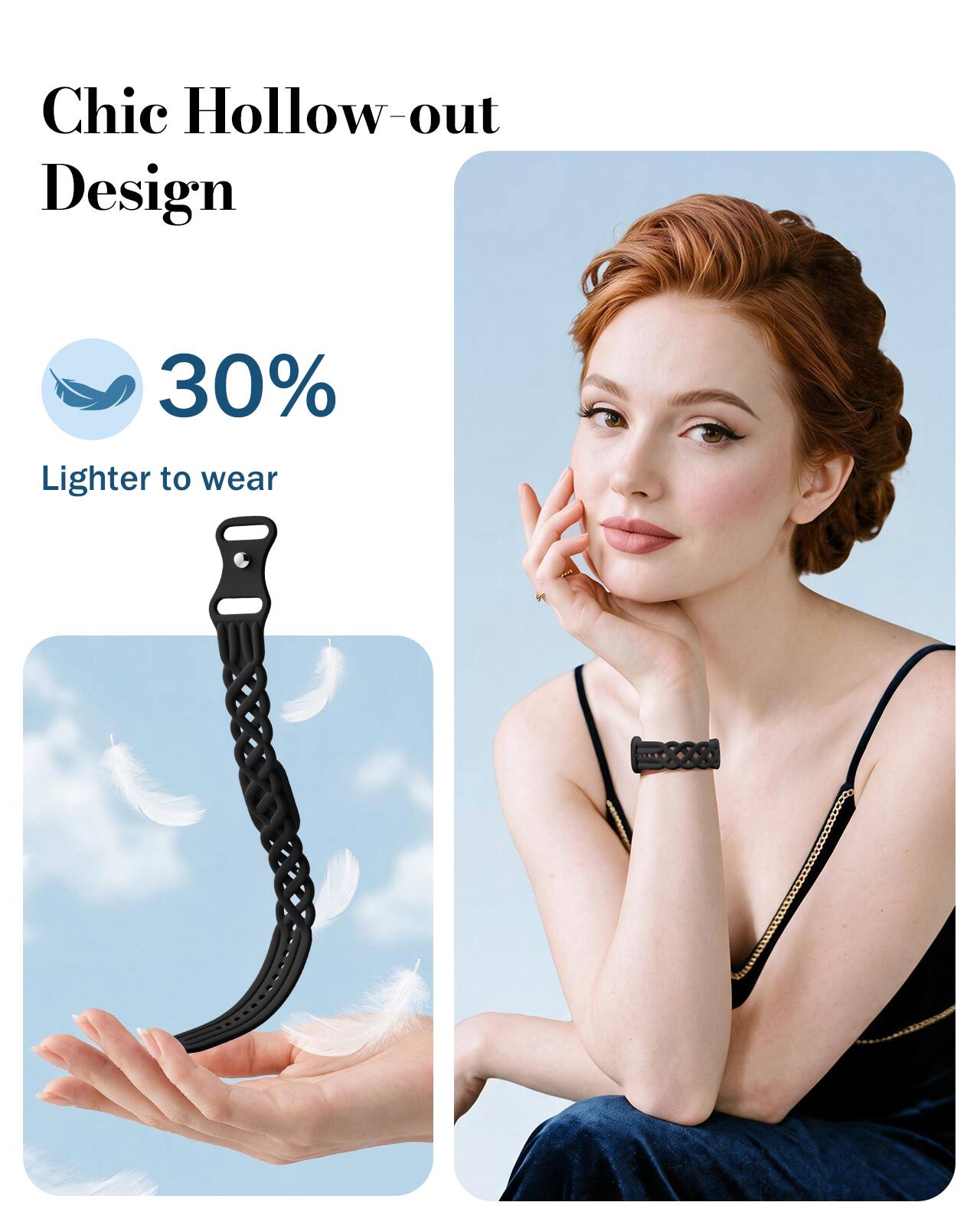 Chic Hollow-out Design  
30% Lighter to wear
