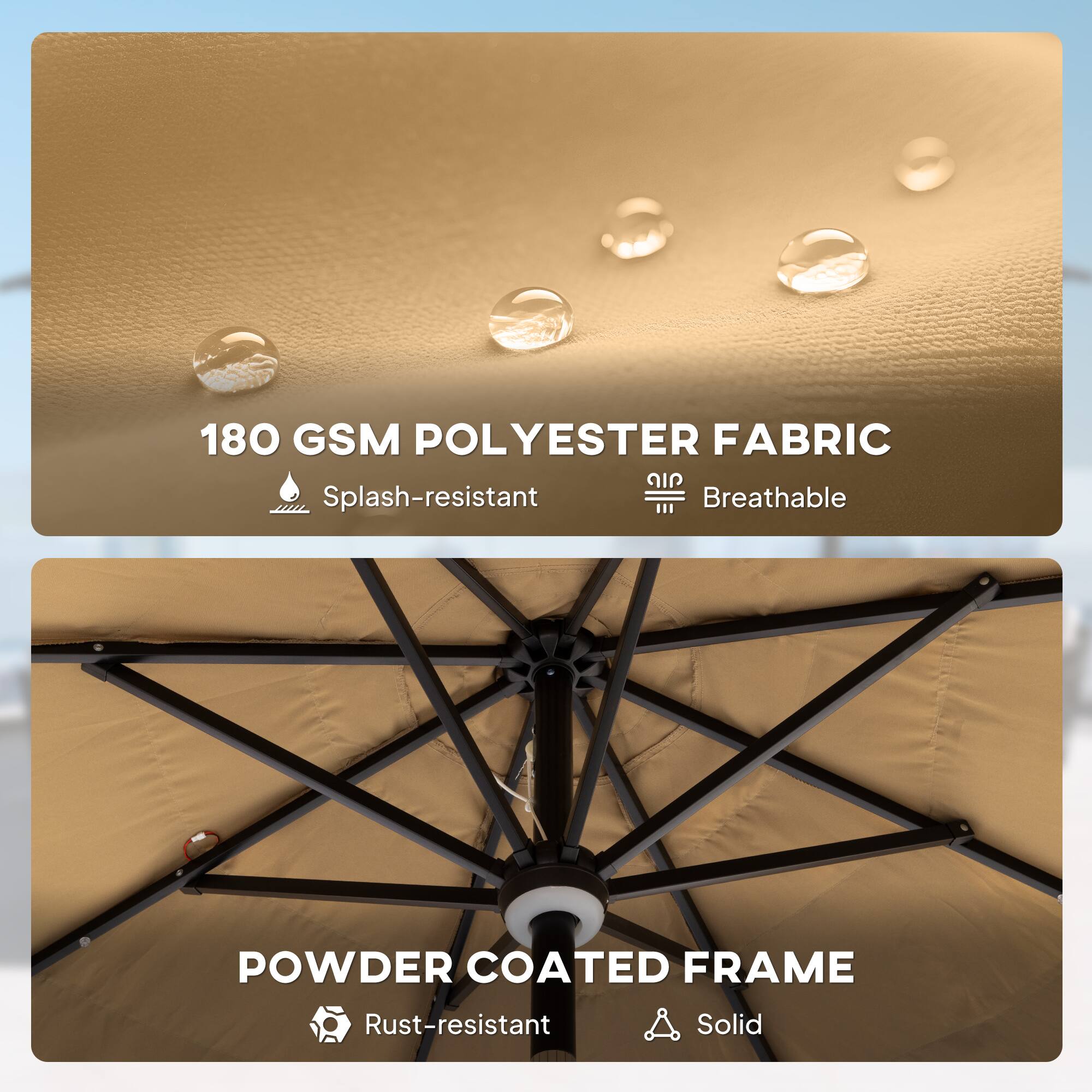 180 GSM POLYESTER FABRIC  
- Splash-resistant  
- Breathable  

POWDER COATED FRAME  
- Rust-resistant  
- Solid