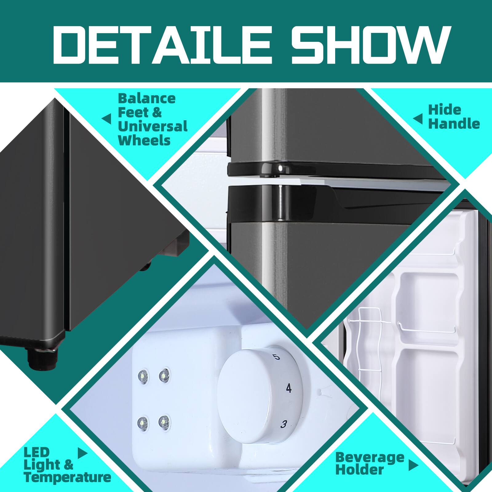 DETAILE SHOW

- Balance Feet & Universal Wheels
- Hide Handle
- LED Light & Temperature
- Beverage Holder