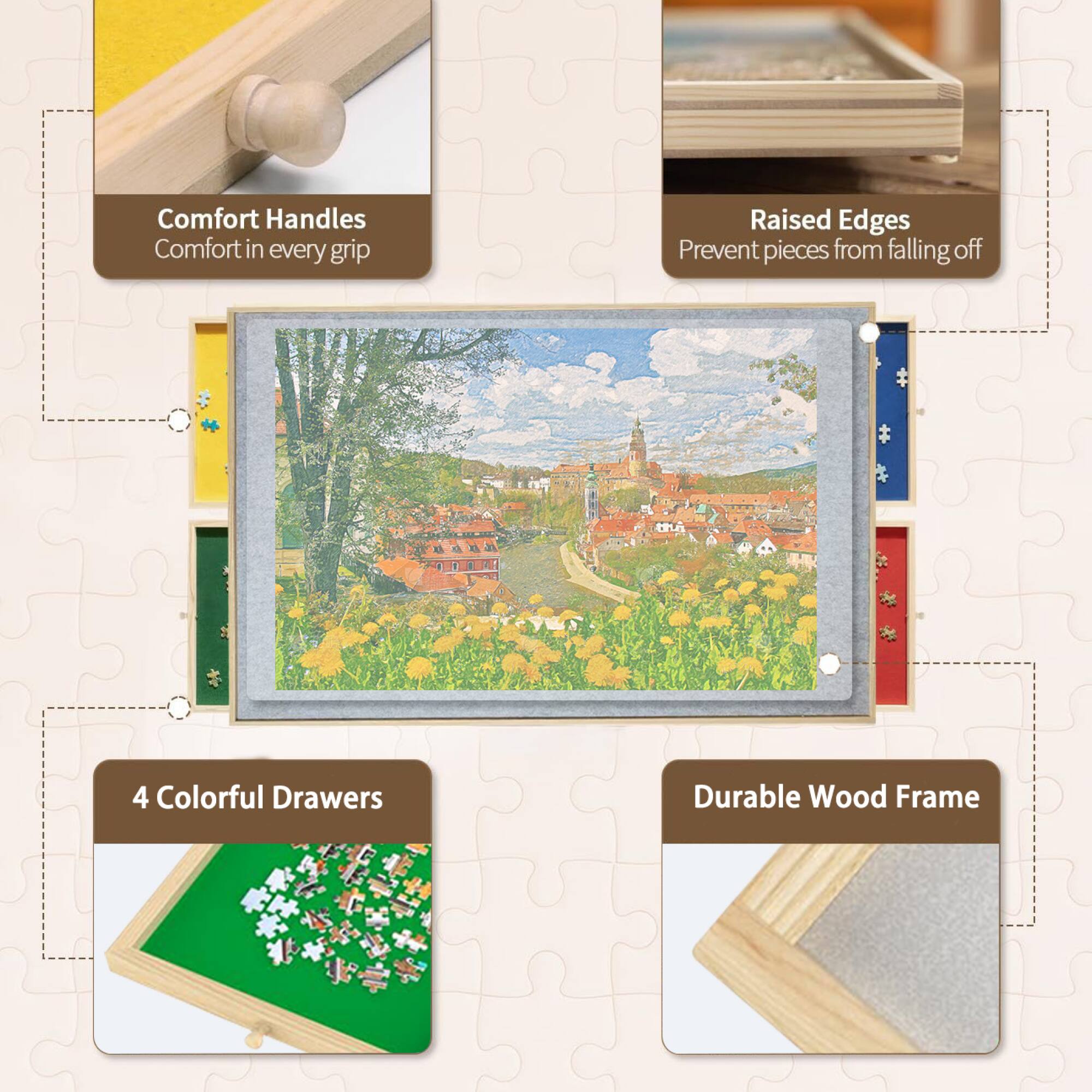 - Comfort Handles
  - Comfort in every grip

- Raised Edges
  - Prevent pieces from falling off

- 4 Colorful Drawers

- Durable Wood Frame