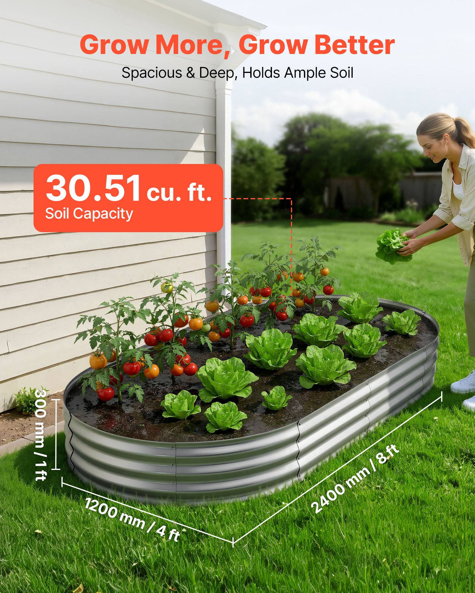 Grow More, Grow Better  
Spacious & Deep, Holds Ample Soil  
30.51 cu. ft. Soil Capacity  
300 mm / 1 ft  
1200 mm / 4 ft  
2400 mm / 8 ft