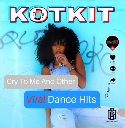 KOTKIT
Cry To Me And Other Hits
Viral Dance Hits
essential media group
64.4K
447
Share
NUYORKDISCO