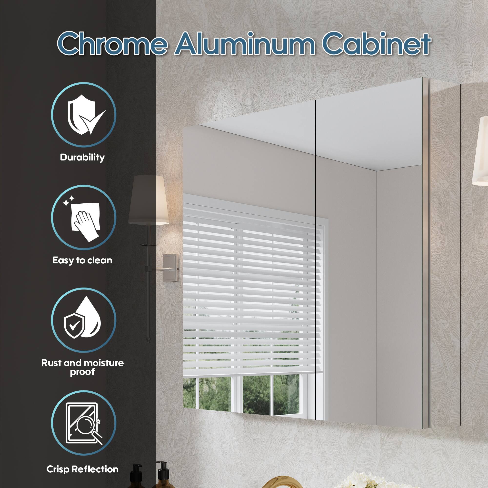 Chrome Aluminum Cabinet

- Durability
- Easy to clean
- Rust and moisture proof
- Crisp Reflection
