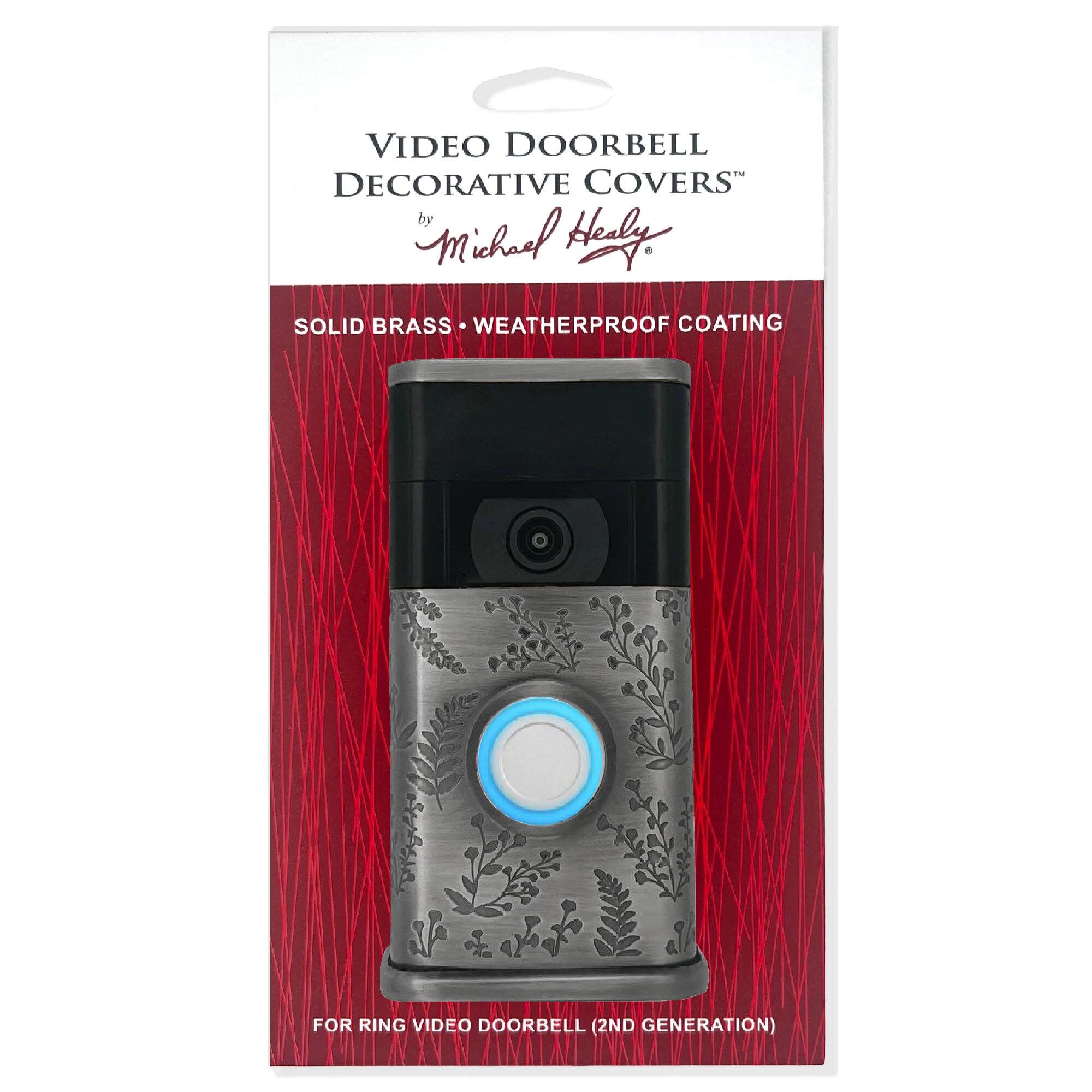VIDEO DOORBELL DECORATIVE COVERS  
by Michael Healy  

SOLID BRASS • WEATHERPROOF COATING  

FOR RING VIDEO DOORBELL (2ND GENERATION)