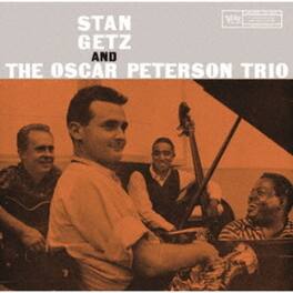Oscar Peterson - Stan Getz And The Oscar Peterson Trio - UHQCD - COMPACT DISCS