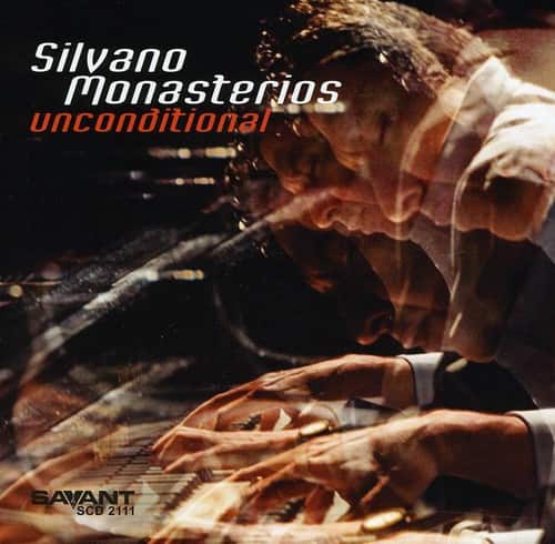 Silvano Monasterios - Unconditional  - COMPACT DISCS