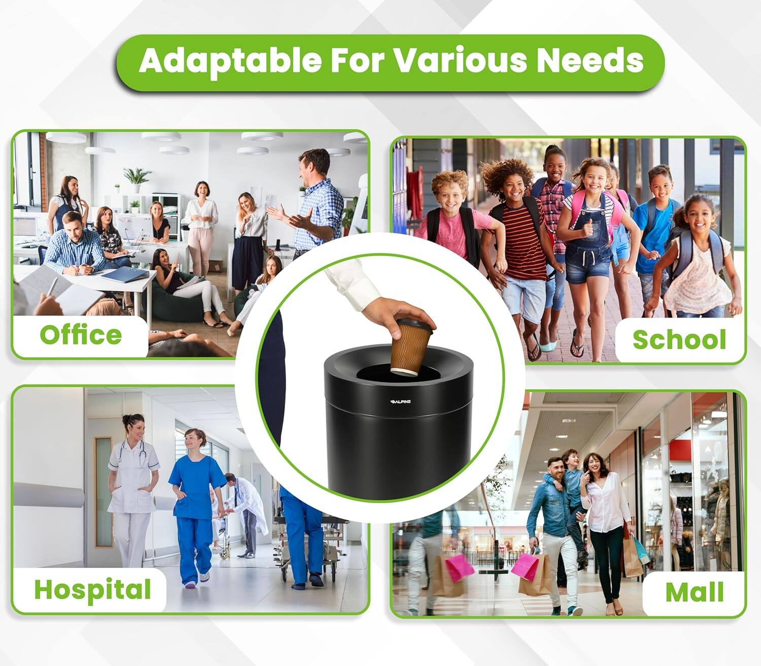 Adaptable For Various Needs

Office  
School  
Hospital  
Mall