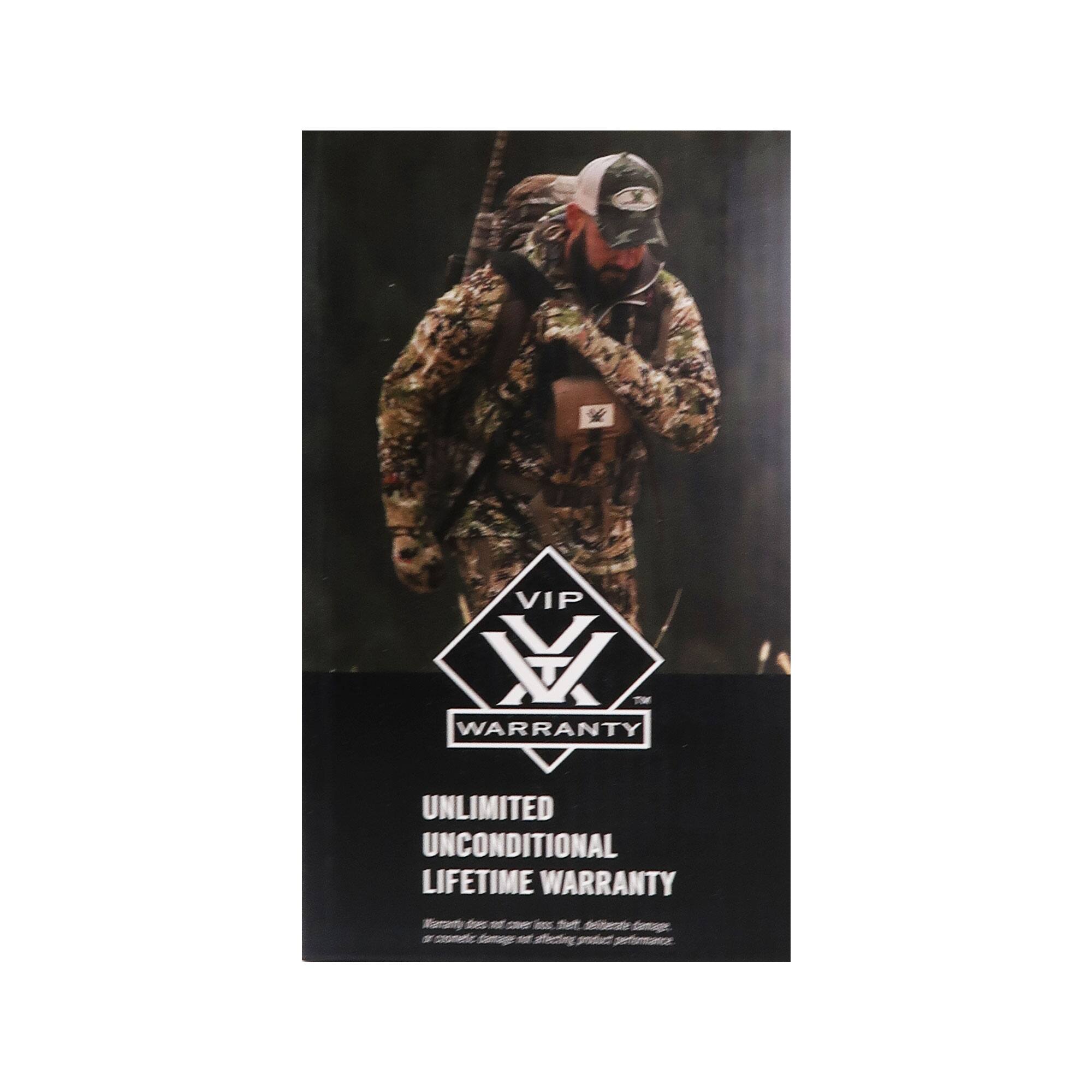 VIP WARRANTY

UNLIMITED UNCONDITIONAL LIFETIME WARRANTY

Warranty does not cover normal wear and tear, cosmetic damage, or damage resulting from misuse or abuse.