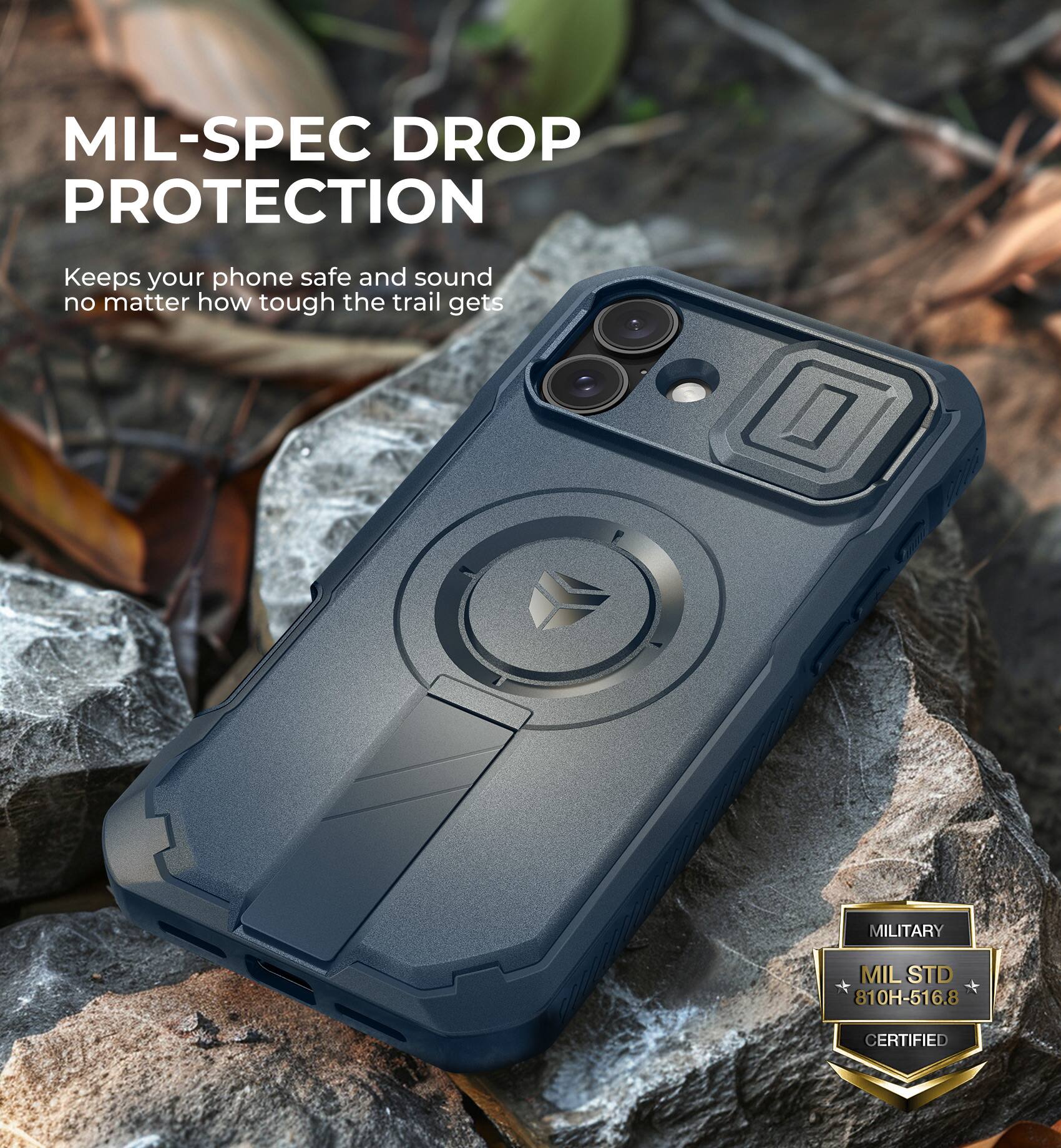 MIL-SPEC DROP PROTECTION
Keeps your phone safe and sound no matter how tough the trail gets
MILITARY MIL STD 810H-516.8 CERTIFIED