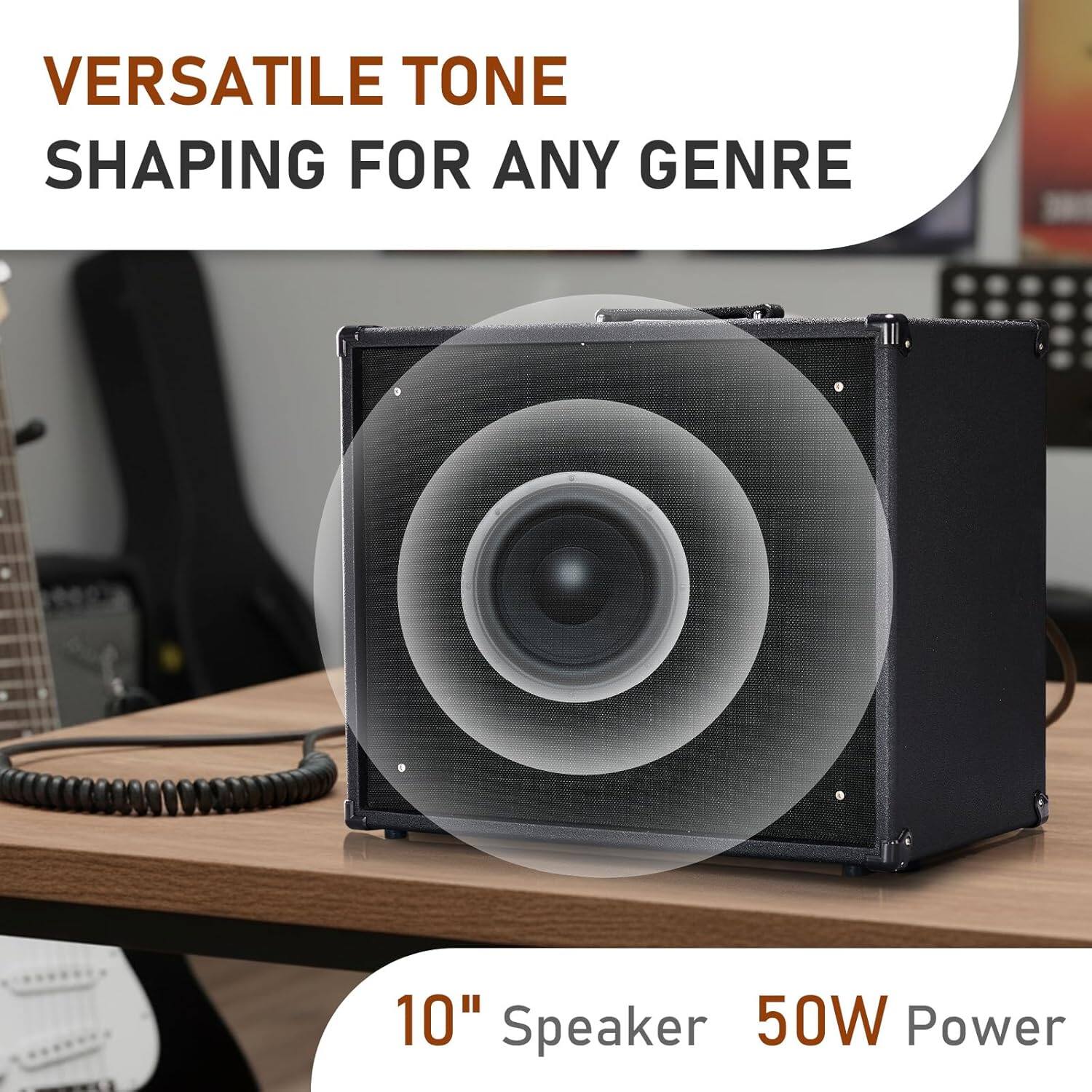 VERSATILE TONE SHAPING FOR ANY GENRE

10" Speaker
50W Power