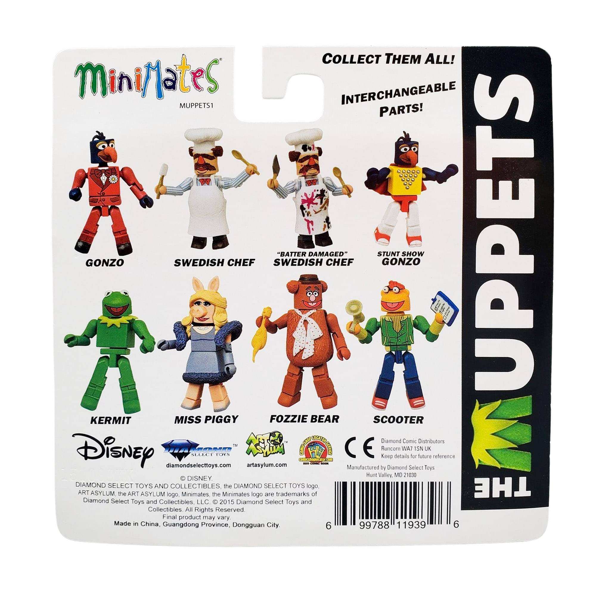 COLLECT THEM ALL!  
MiniMates  
INTERCHANGEABLE PARTS!  

MUPPETS  
GONZO  
SWEDISH CHEF  
"BATTER DAMAGED" SWEDISH CHEF  
STUNT SHOW GONZO  
KERMIT  
MISS PIGGY  
FOZZIE BEAR  
SCOOTER  

Disney  
Diamond Comic Distributors  
SHLARE  
DWS  
CE  
Runcore  
Keep details for future UK reference  
diamondselecttoys.com  
artasylum.com  

Manufactured by Diamond Select Toys  
Munt Valley MO 21000  
DISNEY  
DIAMOND SELECT TOYS AND COLLECTIBLES  
THE DIAMOND SELECT TOYS logo  
THE ART ASYLUM  
the ART ASYLUM  
Minimates  
the Minimates logo are trademarks of Diamond Select Toys and Collectibles LLC  
© 2015 Diamond Select Toys and Collectibles  
All Rights Reserved  
Final product may vary  
Made in China, Guangdong Province, Dongguan City  

6 99788 11939 6