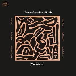 Rasmus Oppenhagen Krogh - Whereabouts - VINYL LP