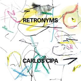 Carlos Cipa - Retronyms - VINYL LP