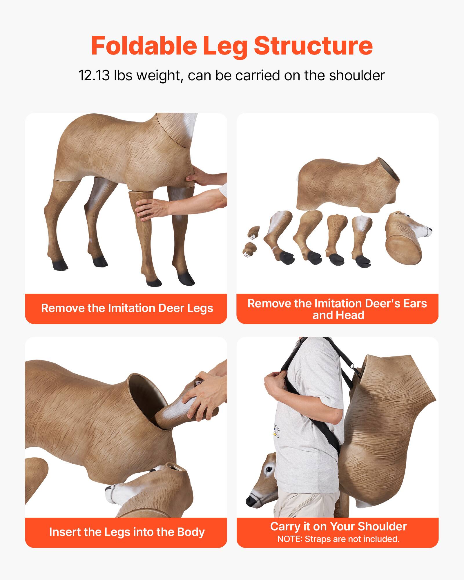 Foldable Leg Structure  
12.13 lbs weight, can be carried on the shoulder  

- Remove the Imitation Deer Legs  
- Remove the Imitation Deer's Ears and Head  
- Insert the Legs into the Body  
- Carry it on Your Shoulder  

NOTE: Straps are not included.