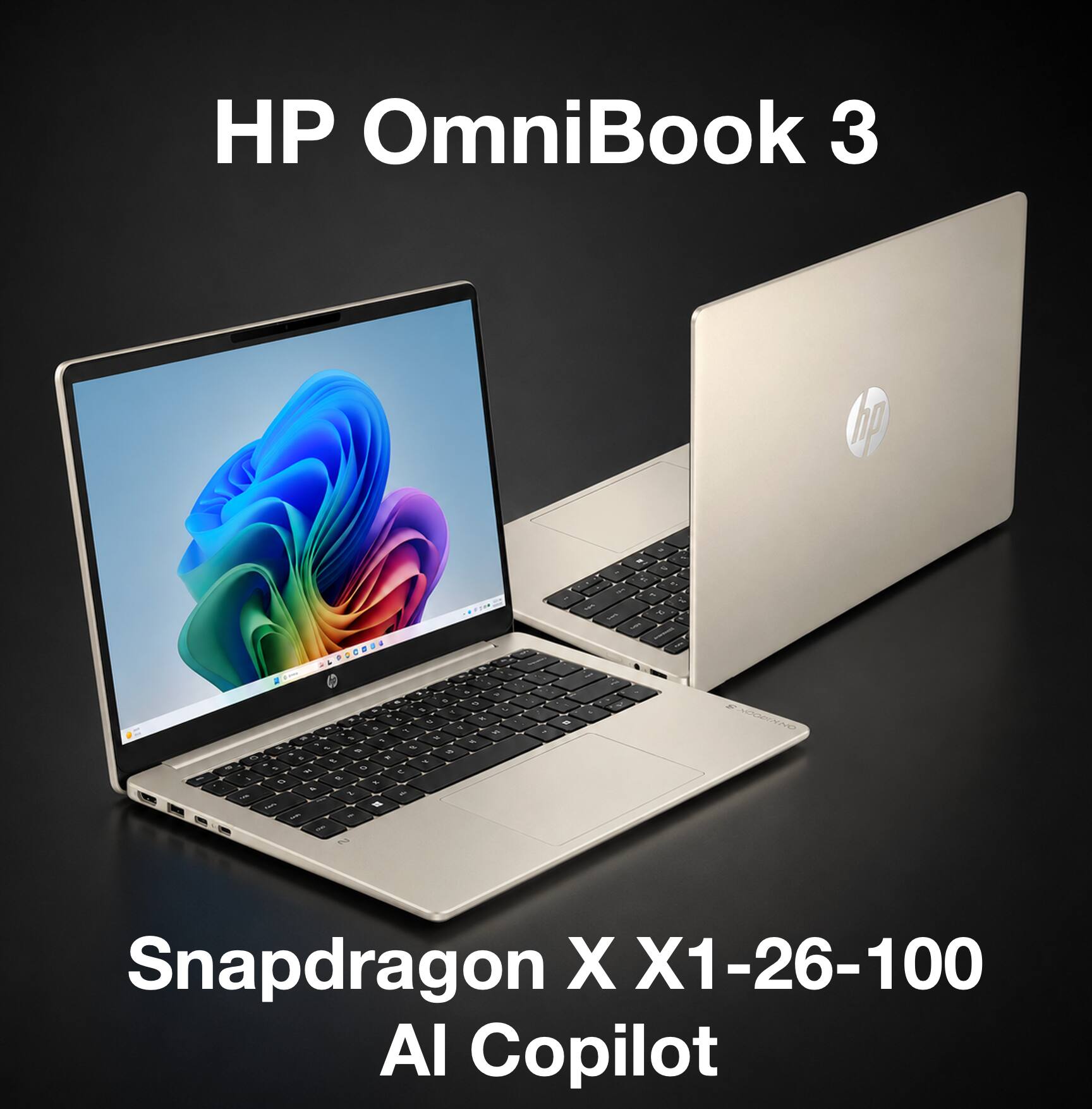 HP OmniBook 3  
Snapdragon X X1-26-100  
AI Copilot