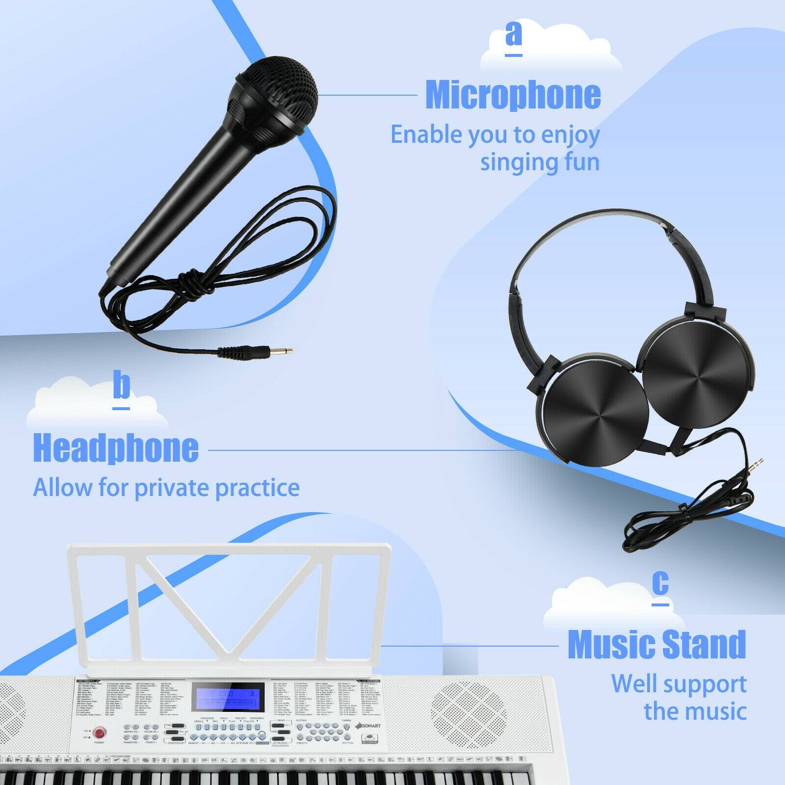 a. Microphone  
Enable you to enjoy singing fun  

b. Headphone  
Allow for private practice  

c. Music Stand  
Well support the music