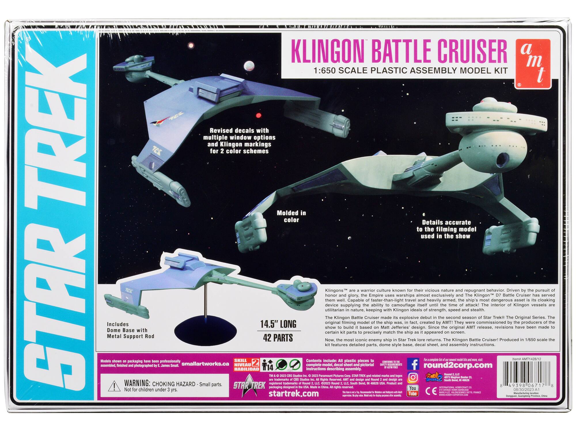 **STAR TREK**

**KLINGON BATTLE CRUISER**  
1:650 SCALE PLASTIC ASSEMBLY MODEL KIT

- Revised decals with multiple window options and Klingon markings for 2 color schemes
- Molded in color
- Details accurate to the filming model used in the show
- Includes Dome Base with Metal Support Rod

**14.5" LONG**  
**42 PARTS**

Klingons™ are a warrior culture known for their vicious nature and repugnant behavior. Driven by the pursuit of honor and glory, the Empire warships almost exclusively use the Klingon Battle Cruiser. The Klingon Battle Cruiser is capable of faster-than-light travel and heavily armed, making it the most dangerous asset in the fleet. The ship's most dangerous asset is its cloaking device, supplying the ability to camouflage itself until the moment of attack. The interior of Klingon vessels are designed to be as intimidating as possible, with a base, decals, and assembly instructions.

**WARNING:** CHOKING HAZARD - Small parts. Not for children under 3 yrs.

**Contents include:** All plastic pieces, decals, instructions, and assembly instructions.

**Skill Level:** 2

**STAR TREK