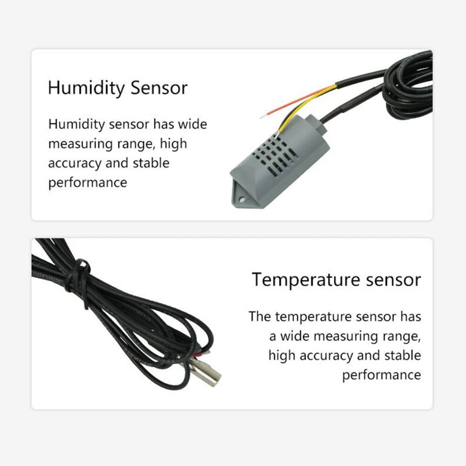 Humidity Sensor  
Humidity sensor has wide measuring range, high accuracy and stable performance  

Temperature sensor  
The temperature sensor has a wide measuring range, high accuracy and stable performance