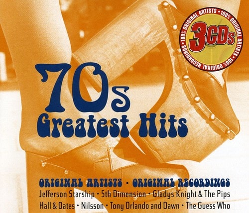 70s Greatest Hits

ORIGINAL ARTISTS • ORIGINAL RECORDINGS

Jefferson Starship • 5th Dimension • Gladys Knight & The Pips • Hall & Oates • Nilsson • Tony Orlando and Dawn • The Guess Who

3CDs

ORIGINAL ARTISTS • ORIGINAL RECORDINGS