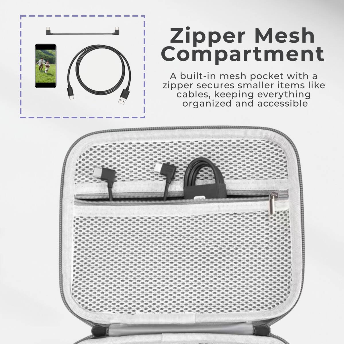 Zipper Mesh Compartment

A built-in mesh pocket with a zipper secures smaller items like cables, keeping everything organized and accessible
