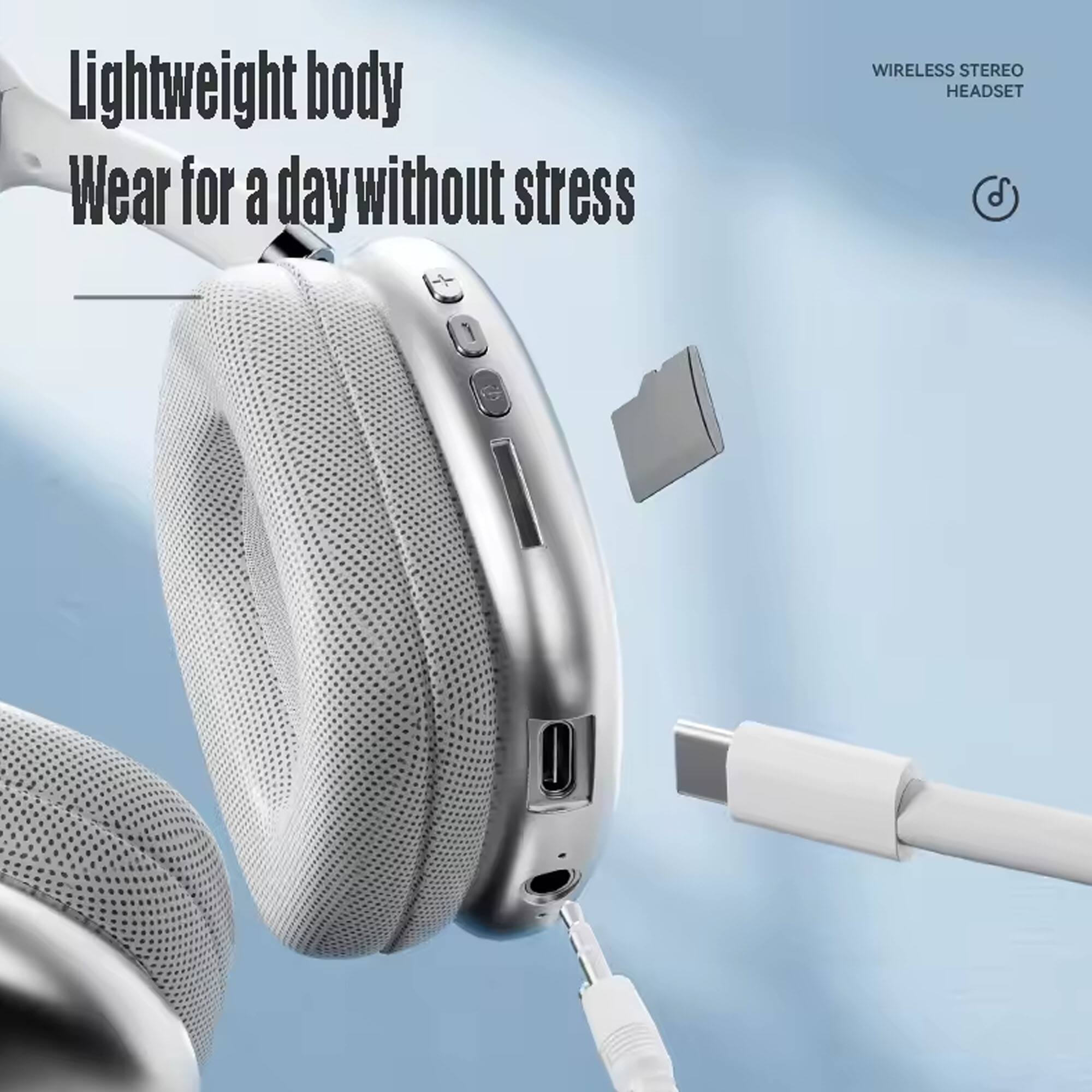 Lightweight body Wear for a day without stress

WIRELESS STEREO HEADSET